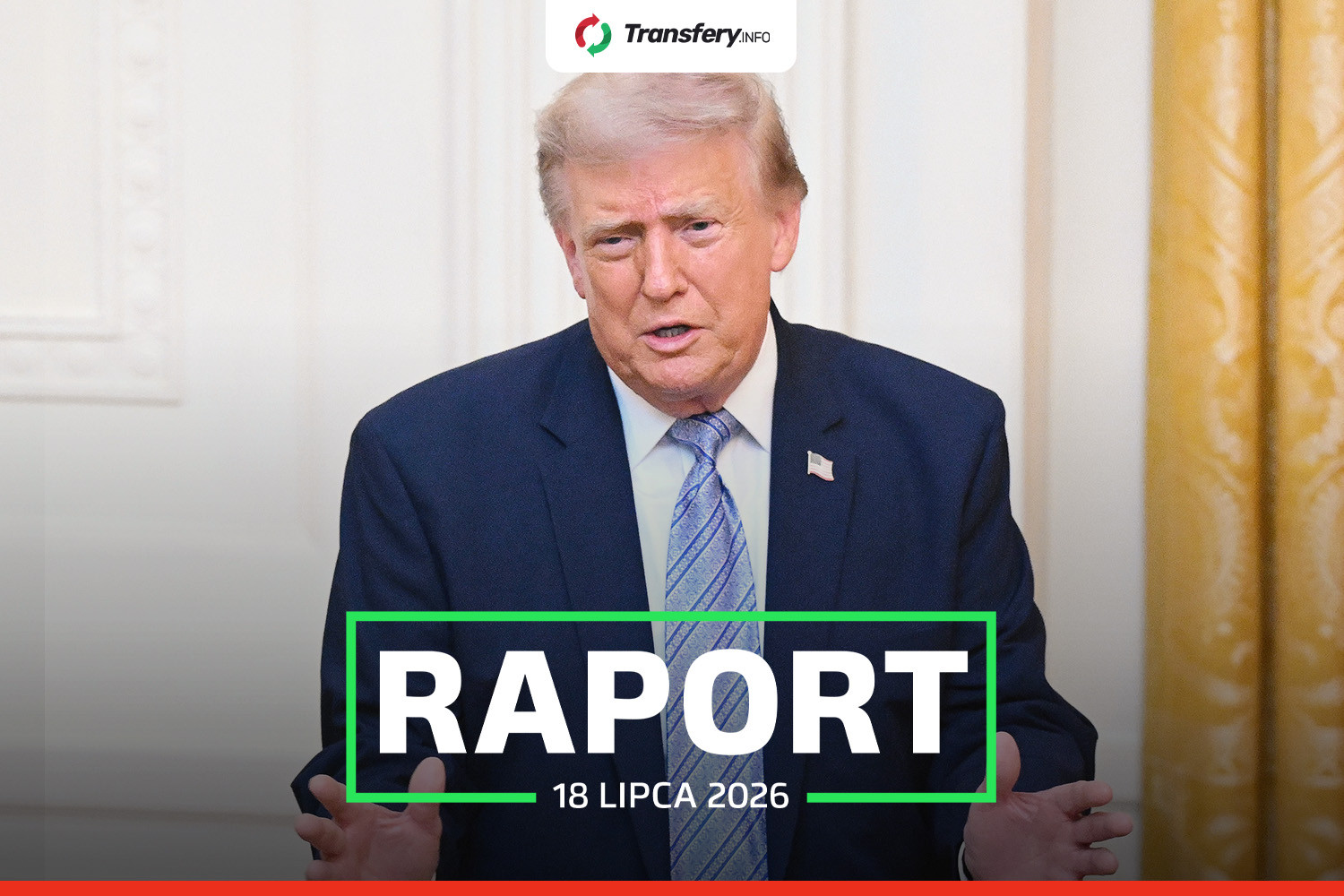 Donald Trump grilluje Thomasa Tuchela, czas na mecz o trzecie miejsce [RAPORT #38]