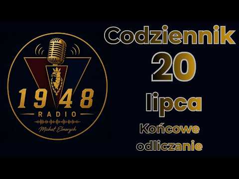 Codziennik 20 lipca, czyli końcowe odliczanie