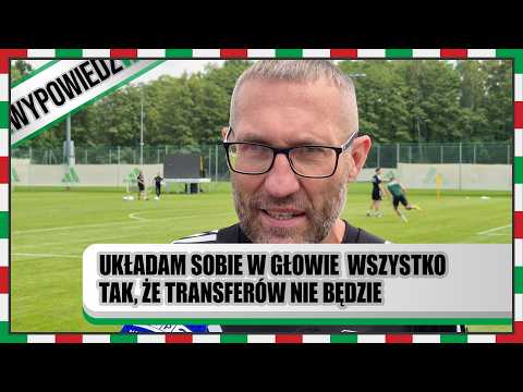 MAREK PAPSZUN PO PIERWSZYM TRENINGU